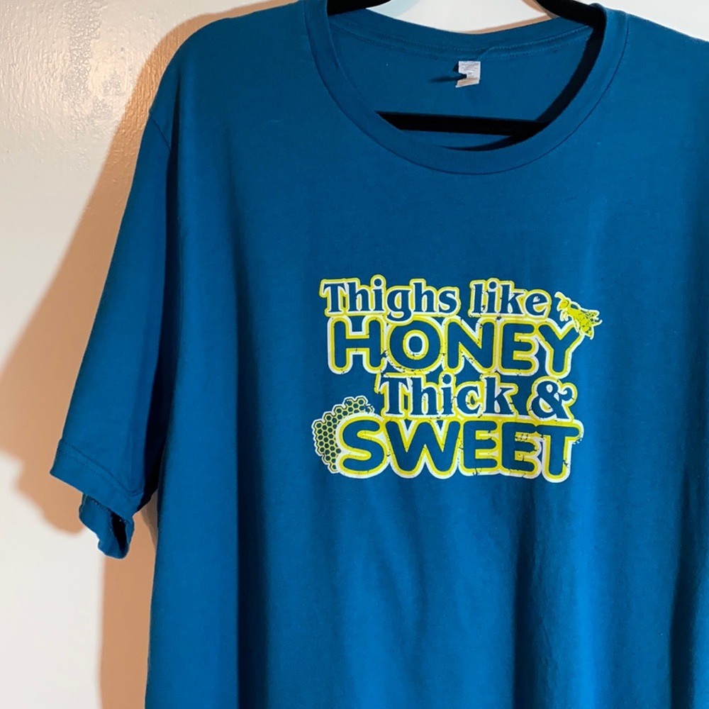 Thighs Like Honey Thick & Sweet shirt 2x dark teal